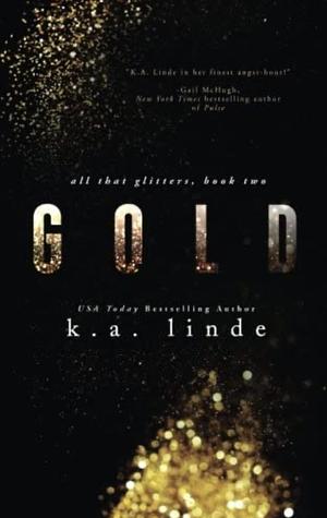 Gold by K.A. Linde