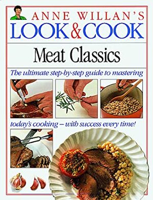 Meat Classics by Anne Willan