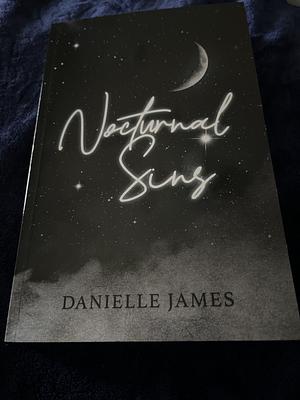 Nocturnal Sins by Danielle James