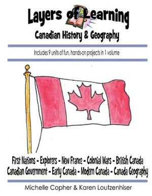 Canadian History & Geography by Karen Loutzenhiser, Michelle Copher