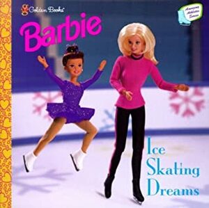 Ice Skating Dreams (Barbie: Amazing Athlete) by Diane Muldrow