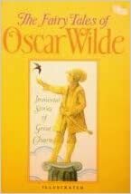 The Fairy Tales Of Oscar Wilde by Oscar Wilde