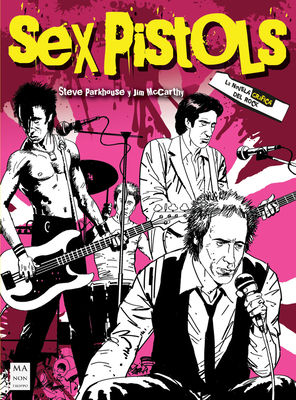 Sex Pistols by Jim McCarthy, Steve Parkhouse