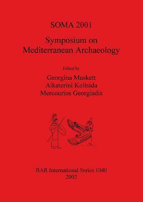 SOMA 2001 - Symposium on Mediterranean Archaeology by 