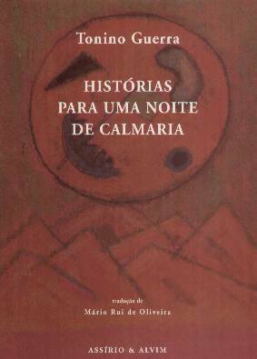 Histórias Para Uma Noite de Calmaria by Tonino Guerra, Mário Rui de Oliveira