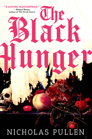 The Black Hunger by Nicholas Pullen