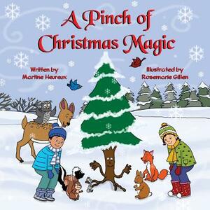 A Pinch of Christmas Magic by Martine Heureux