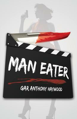 Man Eater by Gar Anthony Haywood