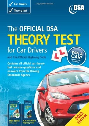 The Official Dsa Theory Test for Car Drivers and the Official Highway Code. by Driving Standards Agency