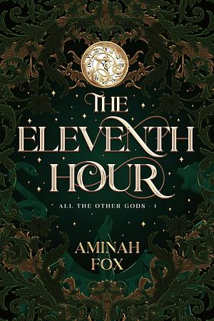 The Eleventh Hour by Aminah Fox