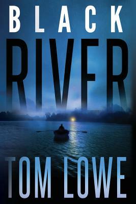 Black River by Tom Lowe