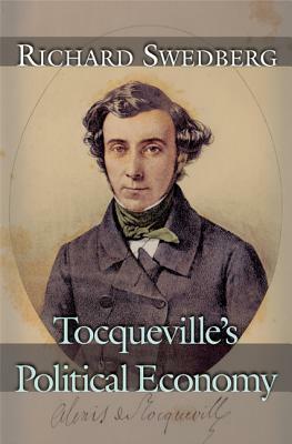 Tocqueville's Political Economy by Richard Swedberg