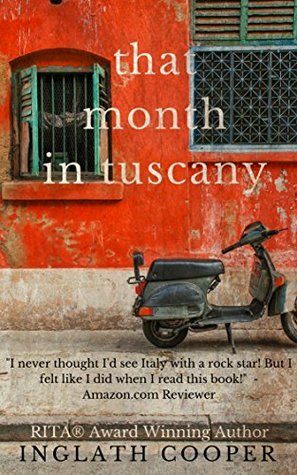 That Month in Tuscany by Inglath Cooper