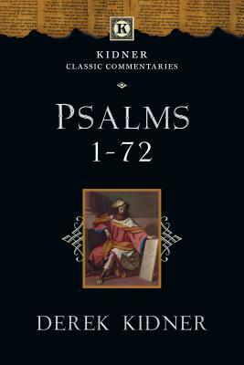 Psalms 1-72 by Derek Kidner