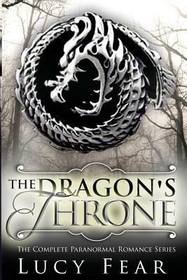 The Dragon's Throne - Complete 4 Book Series by Lucy Fear