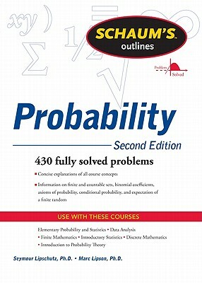 Schaum's Outline of Probability, Second Edition by Seymour Lipschutz, Marc Lipson