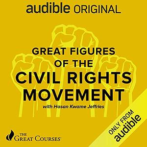 Great Figures of the Civil Rights Movement by Hasan Kwame Jeffries