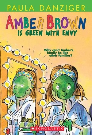 Amber Brown Is Green With Envy by Paula Danziger, Tony Ross