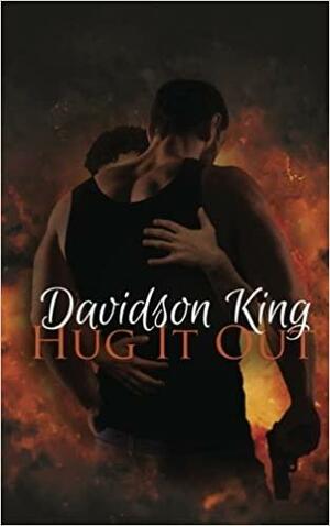 Hug It Out by Davidson King