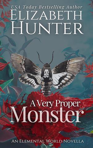 A Very Proper Monster by Elizabeth Hunter