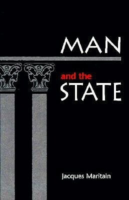 Man and the State by Jacques Maritain