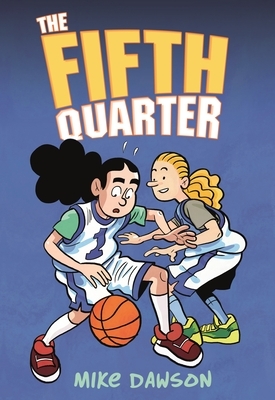 The Fifth Quarter by Mike Dawson