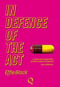 In Defence Of The Act by Effie Black