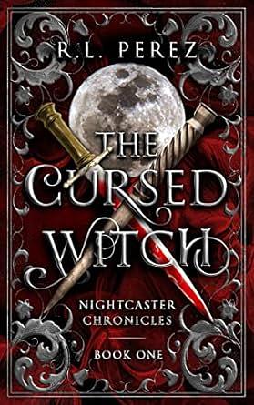 The Cursed Witch by R.L. Perez