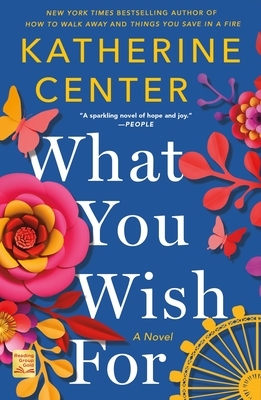 What You Wish for by Katherine Center