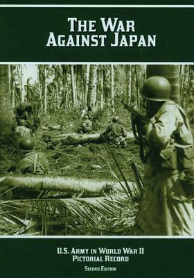 The War Against Japan: Pictorial Record by Margaret E. Tackley, Kenneth E. Hunter