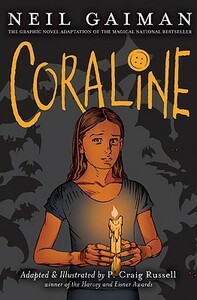 Coraline (Graphic Novel) by Neil Gaiman