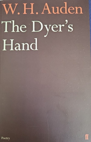The Dyer's Hand by W.H. Auden