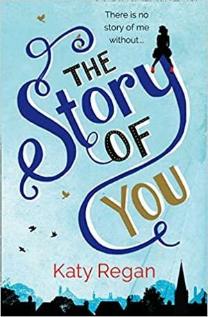 The Story of You by Katy Regan