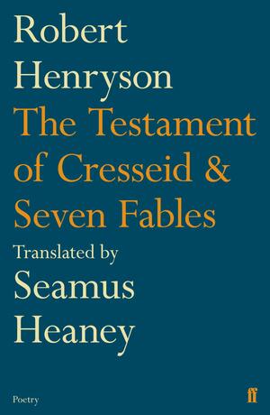 The Testament of Cresseid & Seven Fables by Robert Henryson
