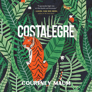 Costalegre by Courtney Maum