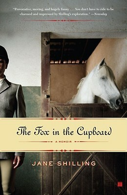 The Fox In the Cupboard: A Memoir by Jane Shilling