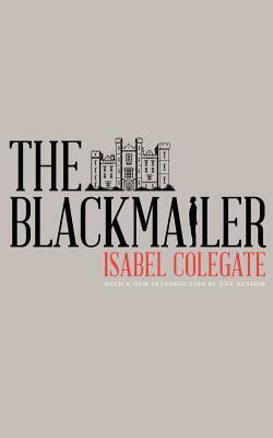 The Blackmailer by Isabel Colegate