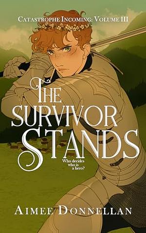 The Survivor Stands by Aimee Donnellan