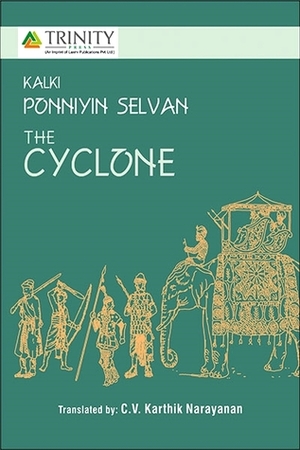 Ponniyin Selvan - The Cyclone by Kalki