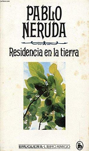 Residencia en la tierra by Pablo Neruda