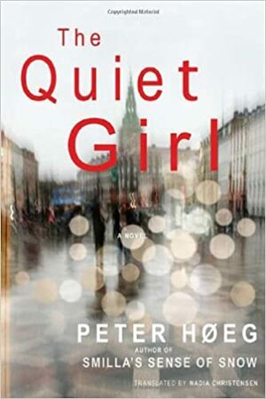 Klusā meitene by Pēters Hēgs, Peter Høeg