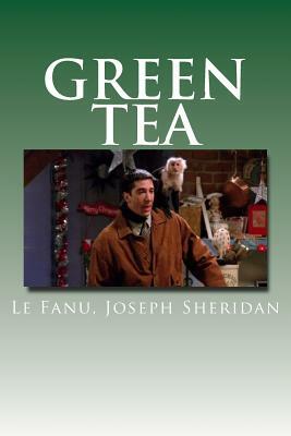 Green Tea by J. Sheridan Le Fanu