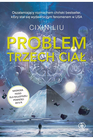 Problem trzech ciał by Cixin Liu