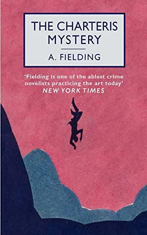 The Charteris Mystery by A.E. Fielding