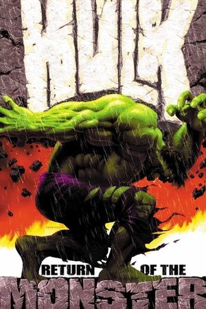 The Incredible Hulk, Vol. 1: Return of the Monster by Bruce Jones