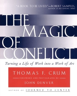 Magic of Conflict by Thomas Crum