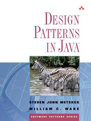 Design Patterns in Java¿ by William C. Wake, Steven John Metsker