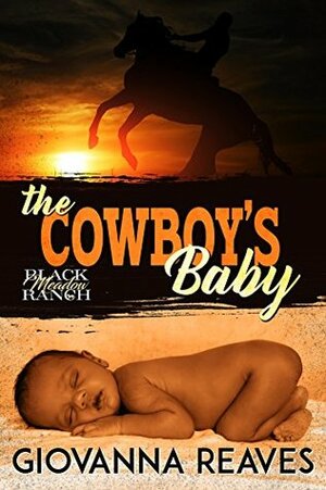 The Cowboy's Baby by Giovanna Reaves