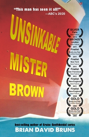 Unsinkable Mister Brown by Brian David Bruns