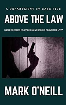 Above The Law by Mark O'Neill